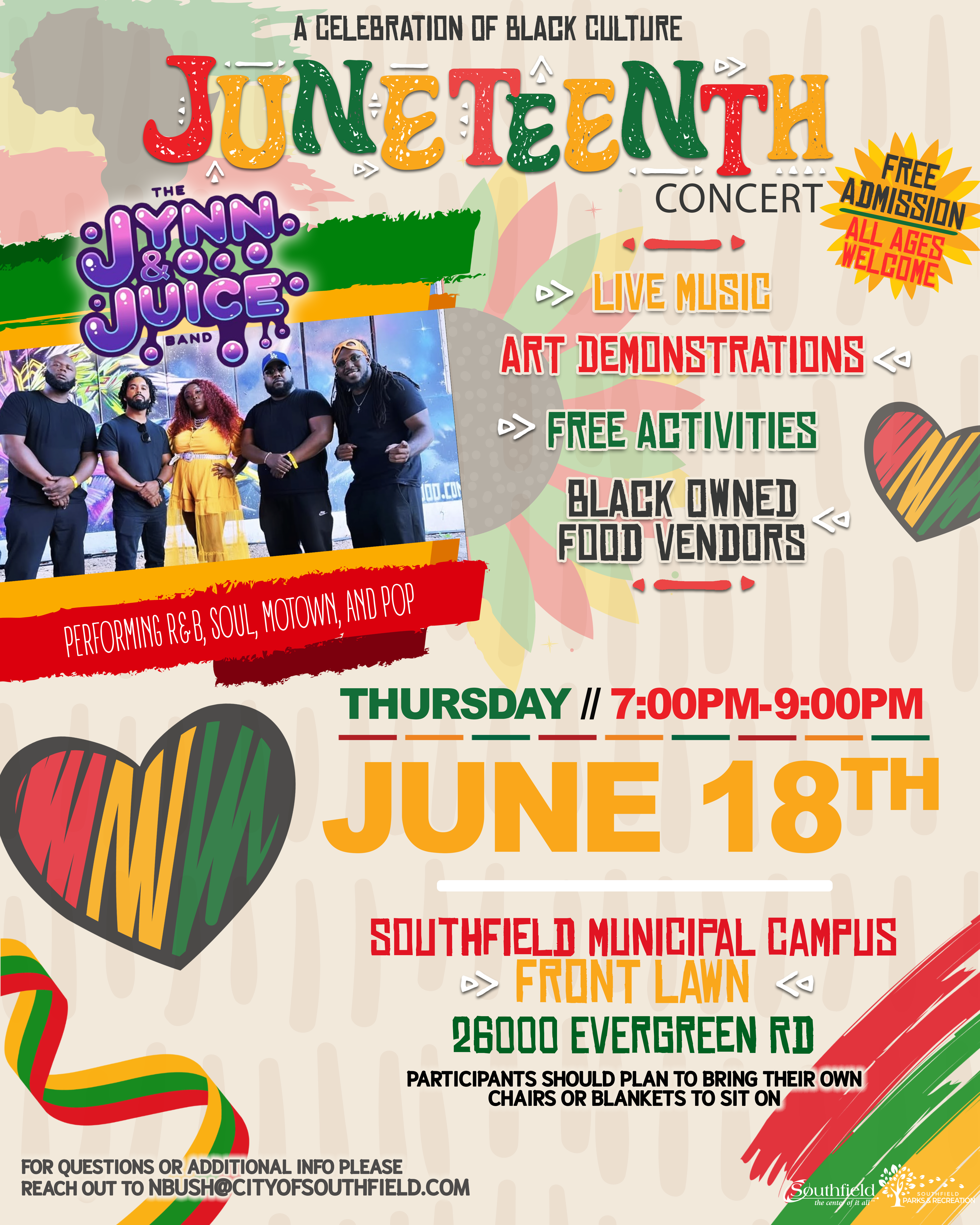 Flyer for the Southfield Parks & Recreation Juneteenth Concert featuring the Lynn & Juice Band. Event takes place Thursday, June 18 from 7-9 p.m. on the front lawn of the Southfield Municipal Campus, 26000 Evergreen Road. Free admission. Event includes live music, art demonstrations, free activities and Black-owned food vendors. Contact nbush@cityofsouthfield.com for additional information.