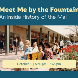 “Meet Me by the Fountain: An Inside History of the Mall” 