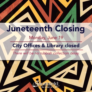 Juneteenth Closure