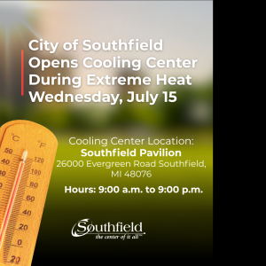 City of Southfield Opens Cooling Center During Extreme Heat