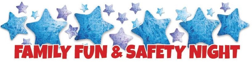 Family Fun & Safety Night graphic