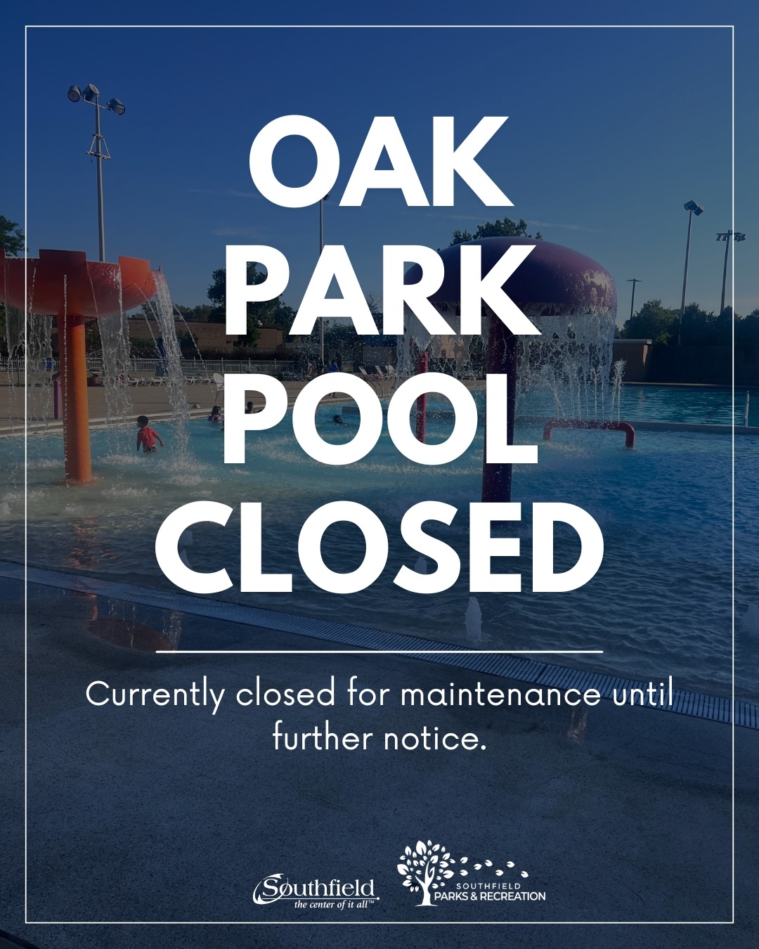oak park pool closed