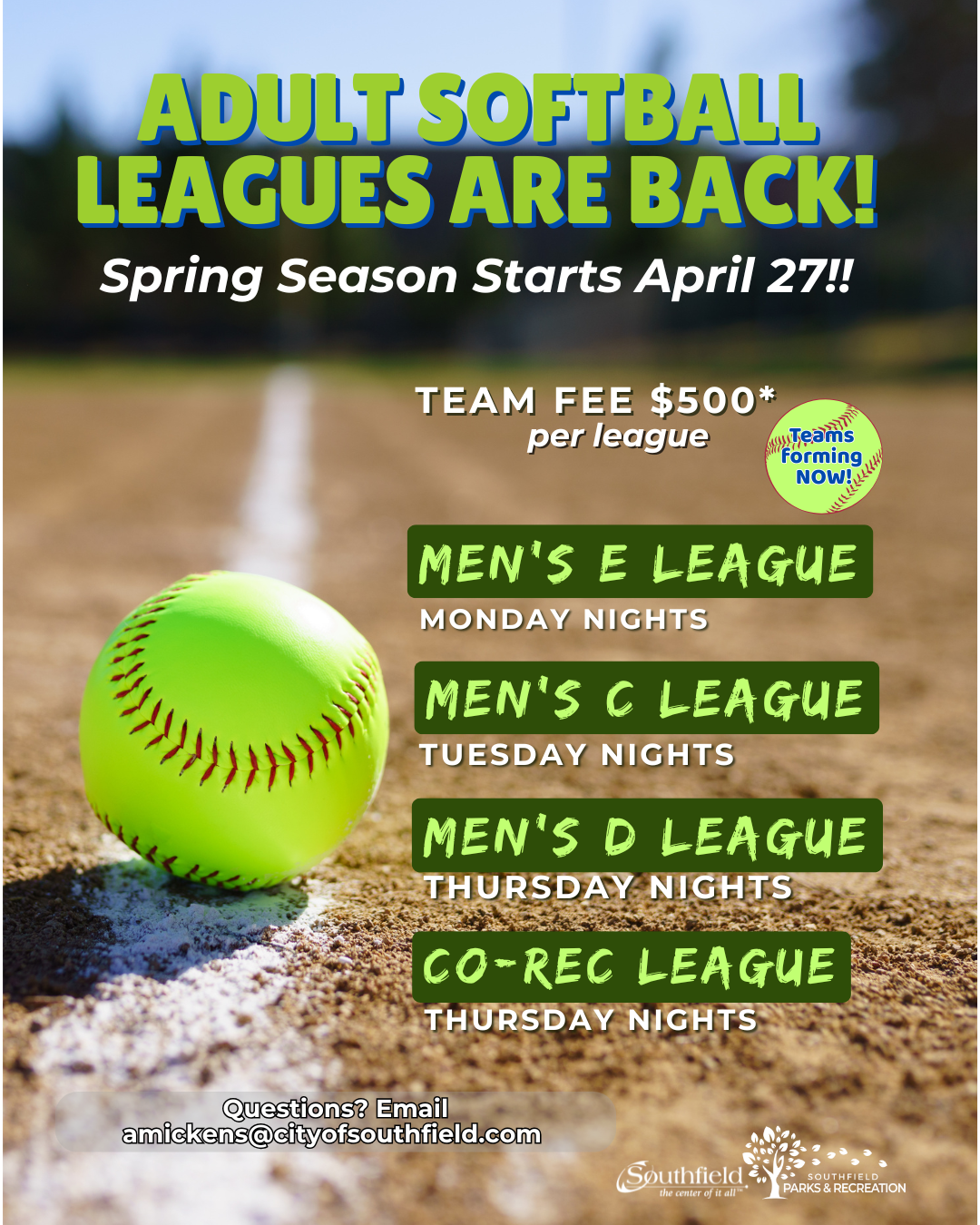 Flyer for Spring Adult Softball Leagues beginning April 27. $500 per team Graphic features a yellow softball placed on the infield foul line.