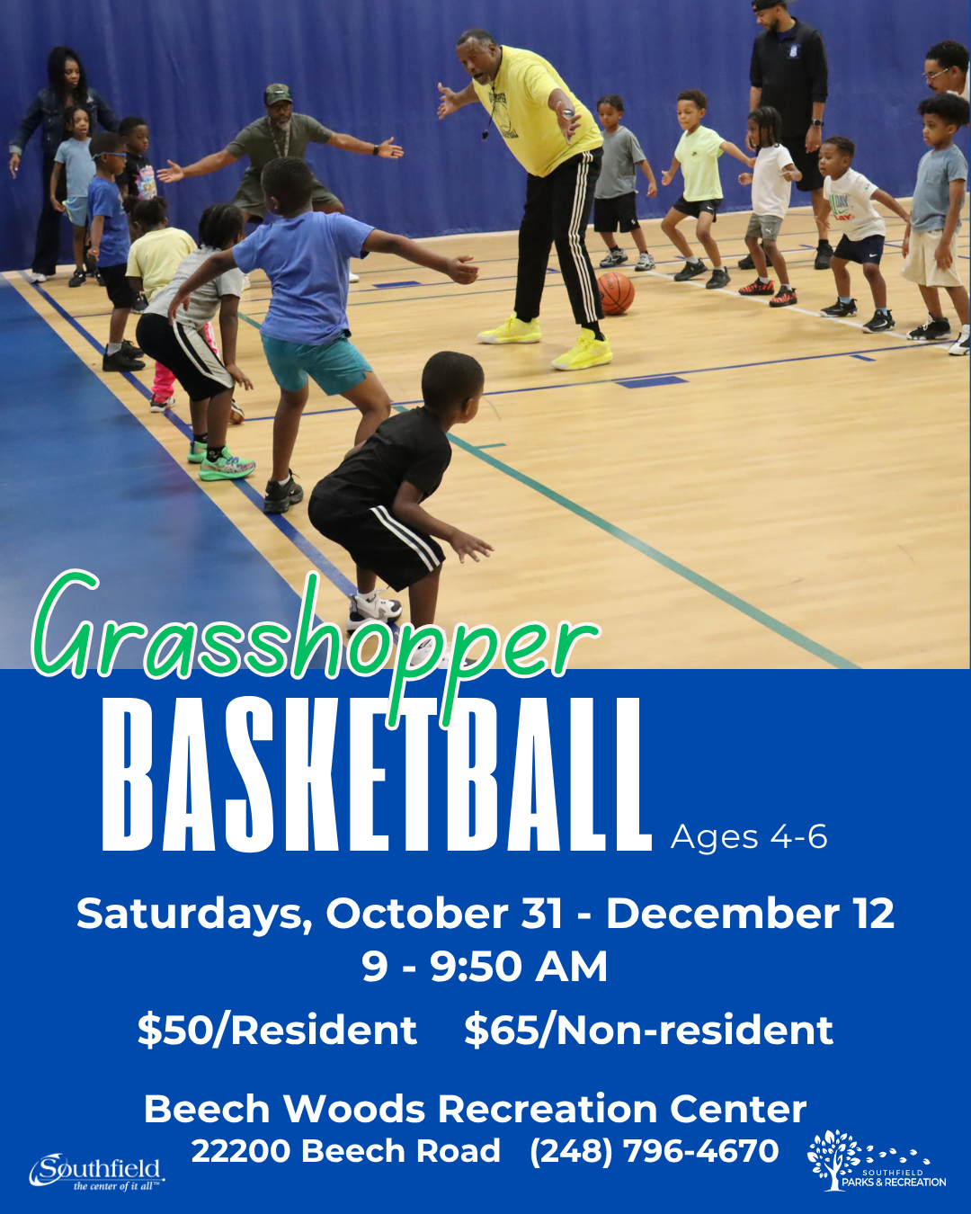 Photograph of young children participating in a basketball activity with an instructor at Beech Woods Recreation Center. Graphic promotes Grasshopper Basketball for ages 4–6, Saturdays, October 31 through December 12, from 9–9:50 AM. Fees are $50 for residents and $65 for nonresidents. Location: Beech Woods Recreation Center, 22200 Beech Road. Information: (248) 796-4670.