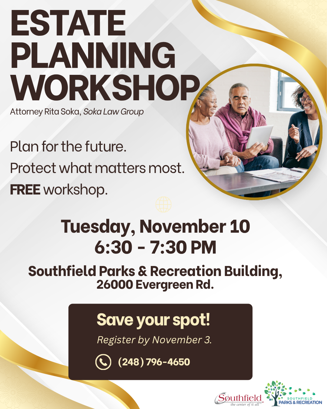 Estate Planning Workshop flyer featuring a photo of three older adults reviewing information on a tablet. The free workshop, presented by Attorney Rita Soka of Soka Law Group, takes place Tuesday, November 10, from 6:30–7:30 PM at the Southfield Parks & Recreation Building, Room 115. Topics include wills, trusts, probate and protecting family assets. Light refreshments will be served. Register by November 3. Call (248) 796-4650 to register.